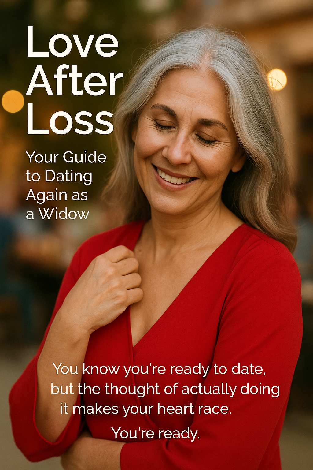 Love After Loss: Your Guide to Dating Again as a Widow digital guide cover