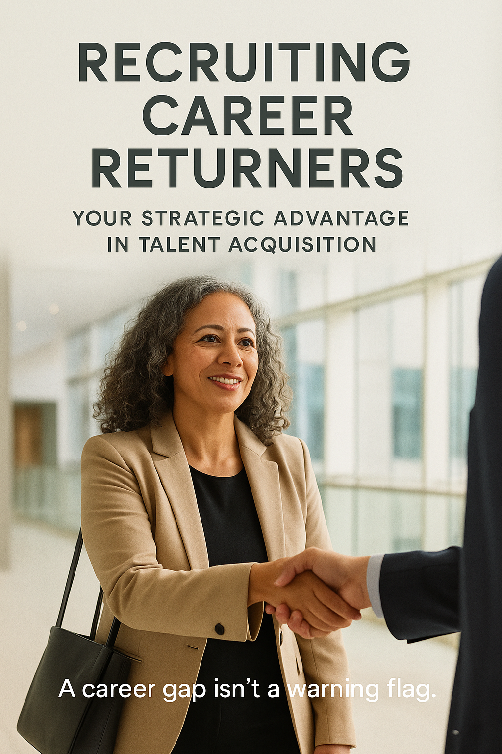 Recruiting Career Returners: Your Strategic Advantage in Talent Acquisition digital guide cover