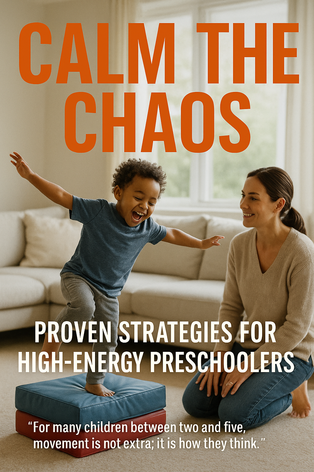 Calm the Chaos: Proven Strategies for High-Energy Preschoolers digital guide cover