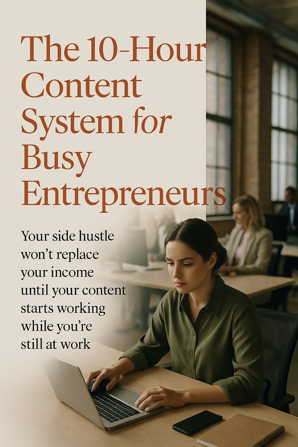 The 10-Hour Content System for Busy Entrepreneurs digital guide cover