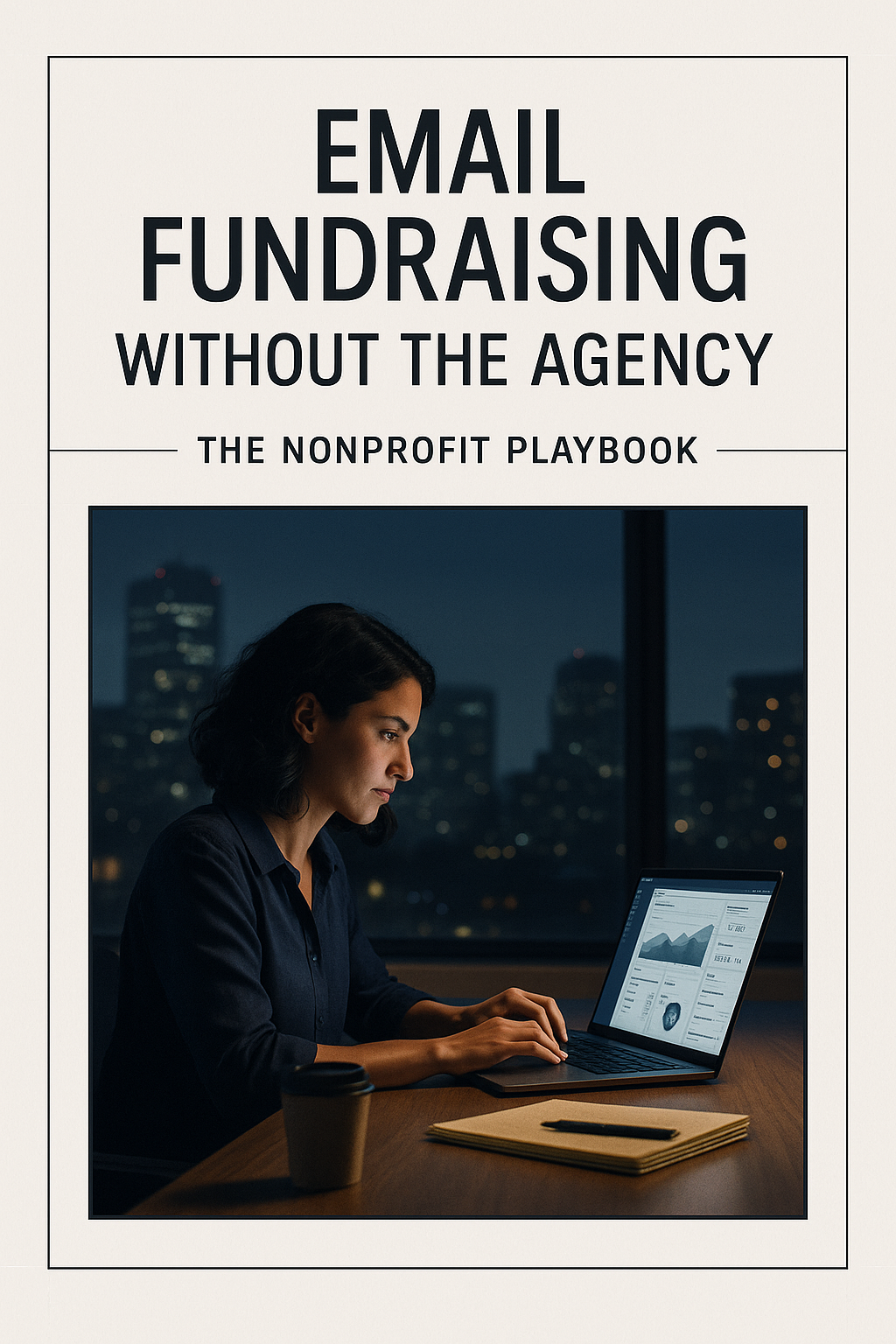 Email Fundraising Without the Agency: The Nonprofit Playbook digital guide cover